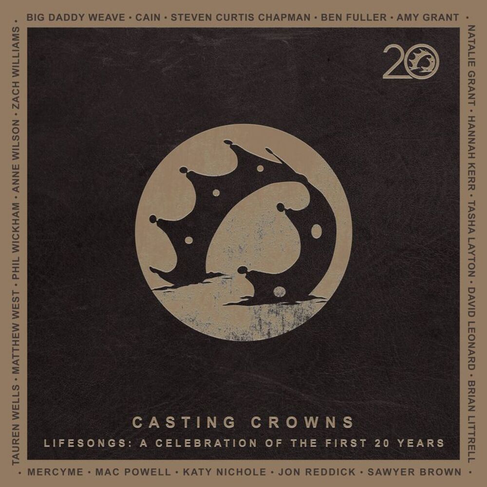 Casting Crowns - Lifesongs: A Celebration Of The First 20 Years  CD